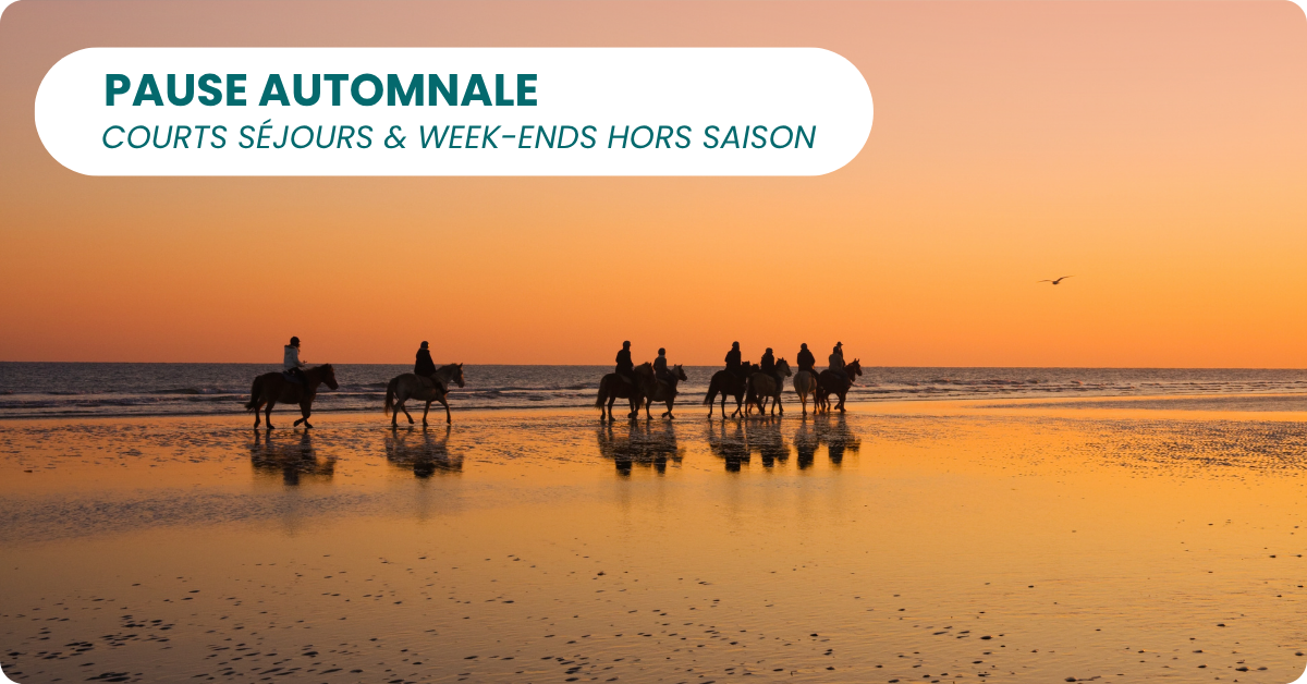 Offrez-vous un week-end en hors saison